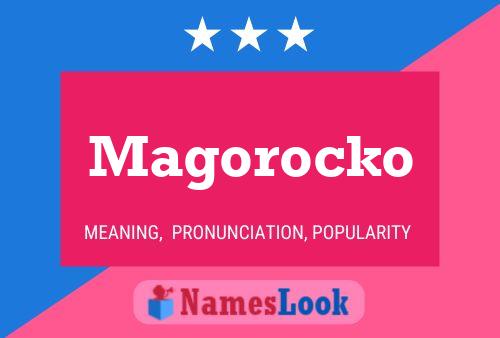 Magorocko Name Poster