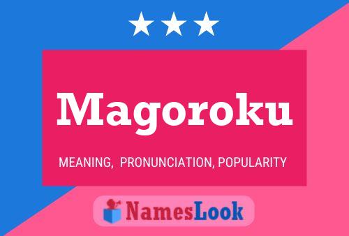 Magoroku Name Poster