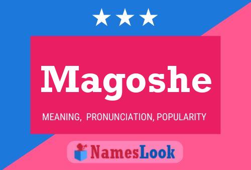 Magoshe Name Poster