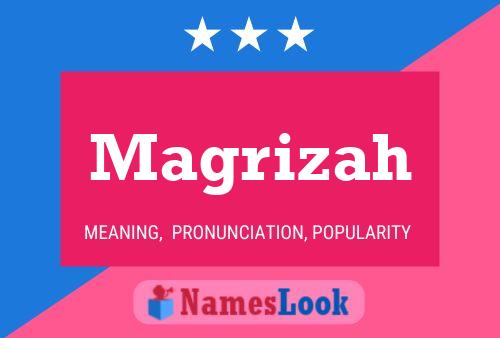 Magrizah Name Poster