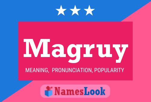 Magruy Name Poster