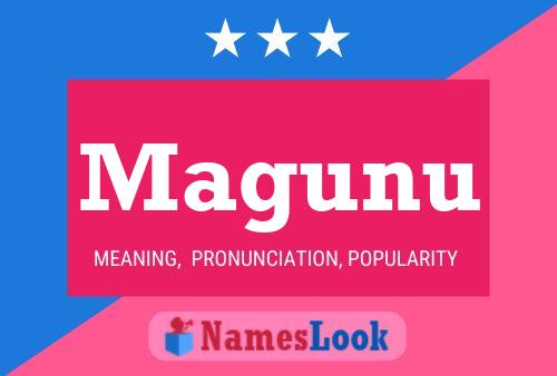 Magunu Name Poster