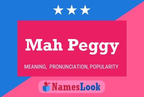 Mah Peggy Name Poster