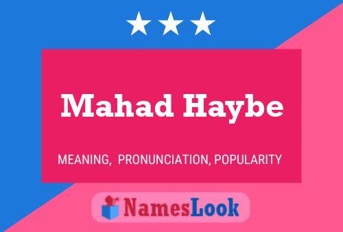 Mahad Haybe Name Poster