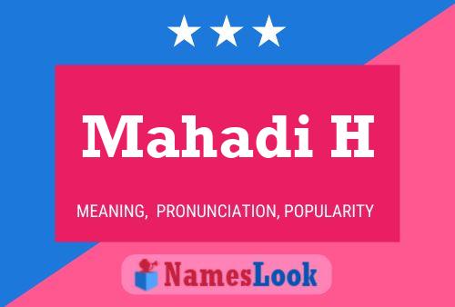 Mahadi H Name Poster