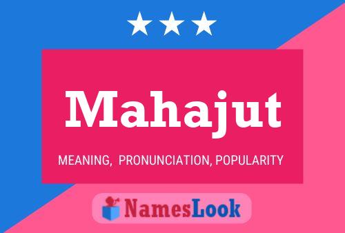 Mahajut Name Poster