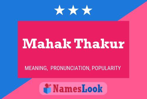 Mahak Thakur Name Poster