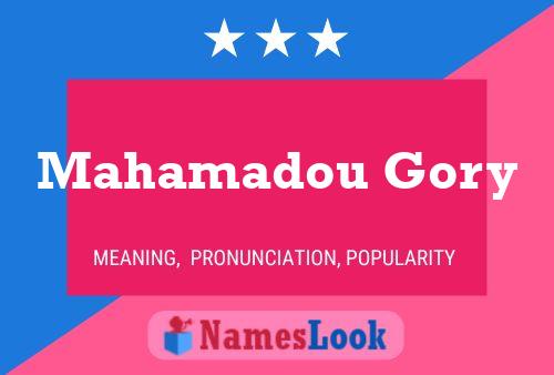 Mahamadou Gory Name Poster