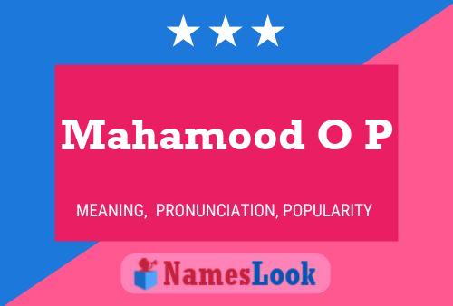 Mahamood O P Name Poster