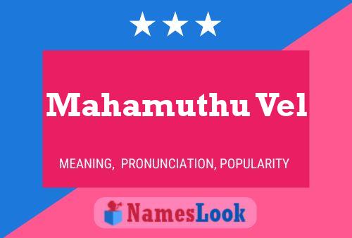 Mahamuthu Vel Name Poster