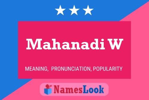 Mahanadi W Name Poster