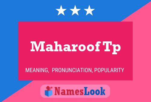 Maharoof Tp Name Poster