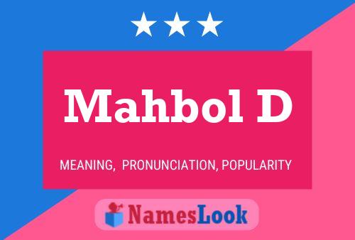 Mahbol D Name Poster