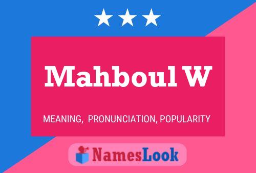 Mahboul W Name Poster