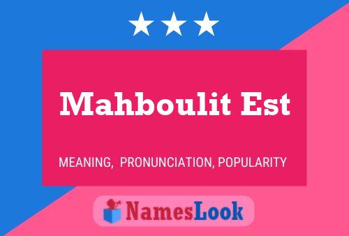 Mahboulit Est Name Poster