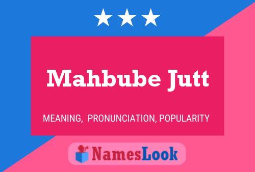 Mahbube Jutt Name Poster