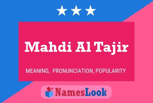 Mahdi Al Tajir Name Poster