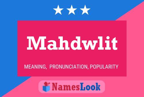 Mahdwlit Name Poster