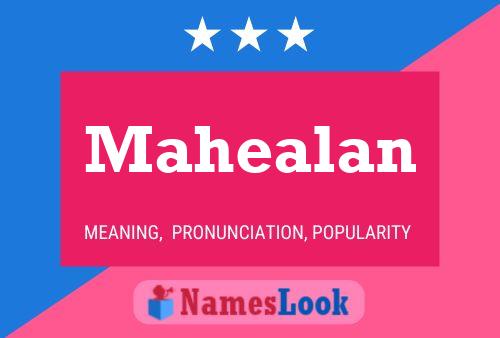 Mahealan Name Poster