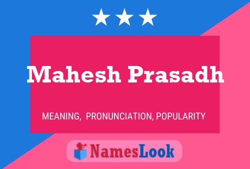 Mahesh Prasadh Name Poster