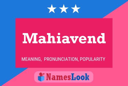 Mahiavend Name Poster