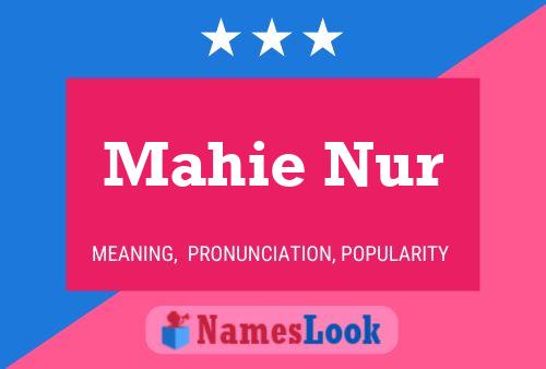 Mahie Nur Name Poster