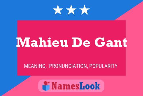 Mahieu De Gant Name Poster