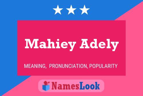 Mahiey Adely Name Poster