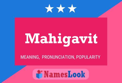 Mahigavit Name Poster