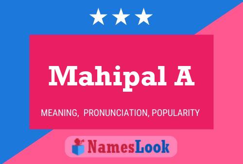 Mahipal A Name Poster