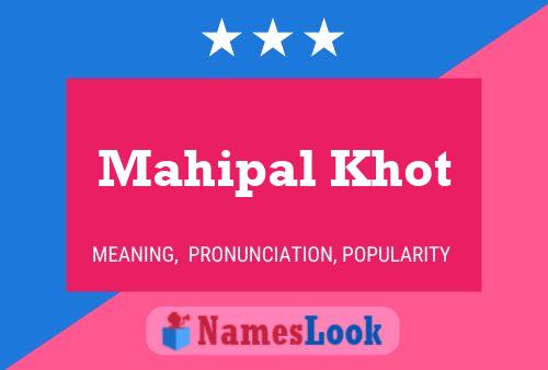 Mahipal Khot Name Poster