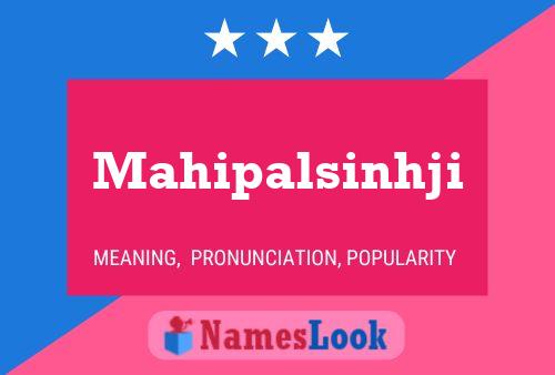 Mahipalsinhji Name Poster