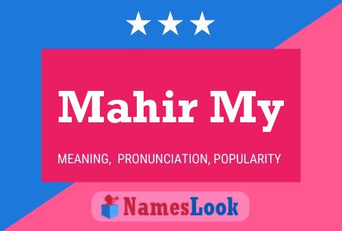 Mahir My Name Poster