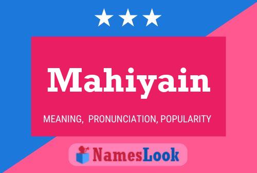 Mahiyain Name Poster