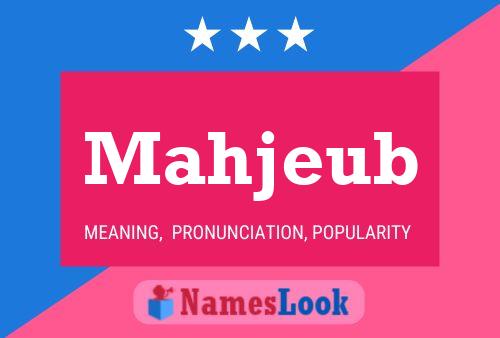 Mahjeub Name Poster