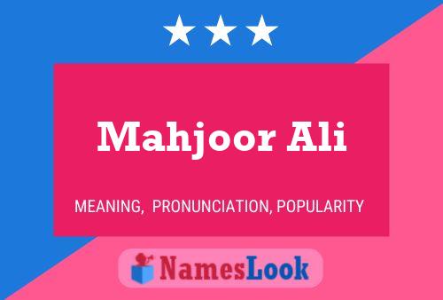 Mahjoor Ali Name Poster