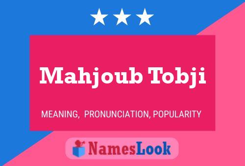 Mahjoub Tobji Name Poster