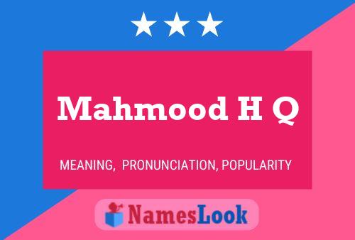 Mahmood H Q Name Poster