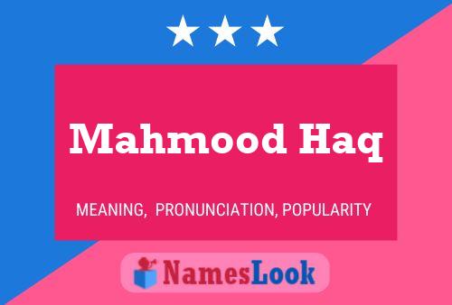 Mahmood Haq Name Poster