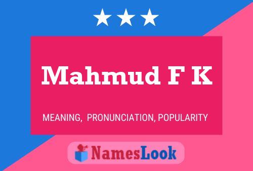 Mahmud F K Name Poster