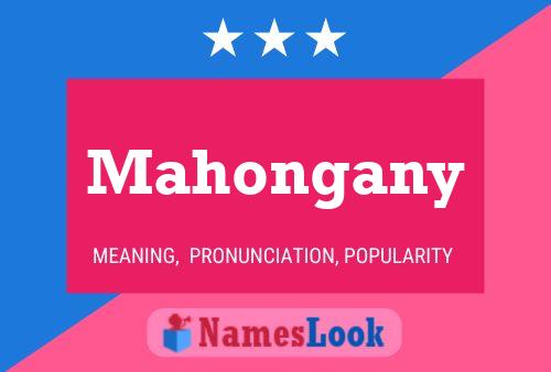 Mahongany Name Poster