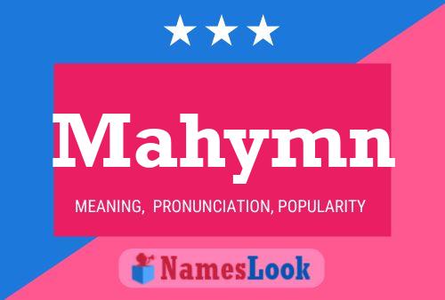 Mahymn Name Poster