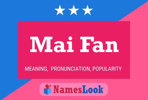 Mai Fan Name Poster