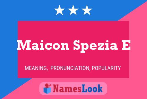 Maicon Spezia E Name Poster