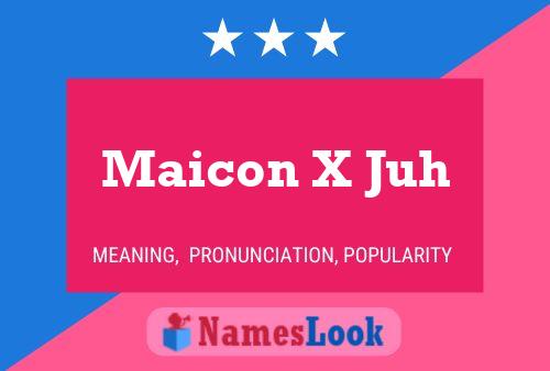 Maicon X Juh Name Poster