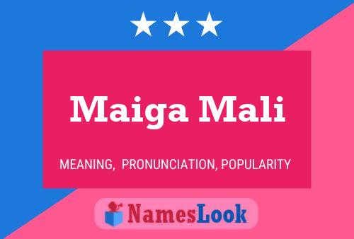 Maiga Mali Name Poster