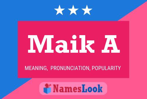 Maik A Name Poster