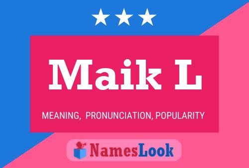 Maik L Name Poster