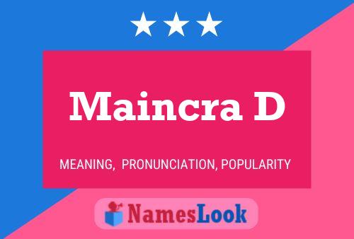 Maincra D Name Poster