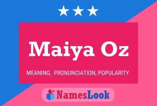 Maiya Oz Name Poster